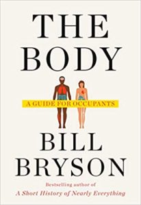 :The Body: A Guide for Occupants by Bill Bryson book cover. Images on the front are drawings of a man and woman. Their organs are showing for illustrative purposes. 