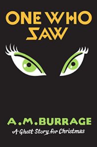 Book cover for A.M. Burrage's One Who Saw. Image on cover is of a pair of green eyes with long eyelashes. 