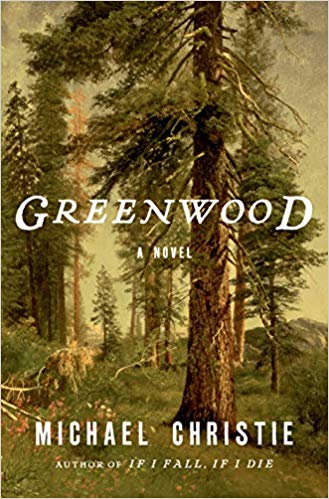 Greenwood by Michael Christie book cover. Image on cover is of a beautiful pine forest. 