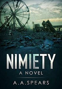Nimiety by A.A. Spears book cover. Image on cover is of a town and ferris wheel in ruins. 