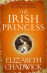 The Irish Princess by Elizabeth Chadwick book cover. Image on cover is of a painting of a 12th century princess. 