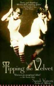 Tipping the Velvet by Sarah Waters