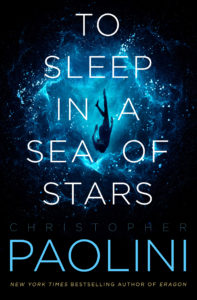 To Sleep in a Sea of Stars by Christopher Paolini book cover. Image on cover is of someone diving into what could be an ocean or outer space. 