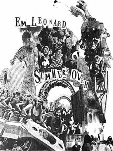 Book cover for Summer's Over by Em Leonard. Image on cover is a collage of various people, dinosaurs, and amusement park rides.