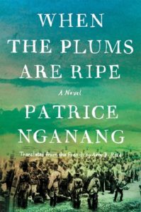 When the Plums Are Ripe by Patrice Nganang book cover. image on cover is a black-and-white photo of people walking on a dusty road
