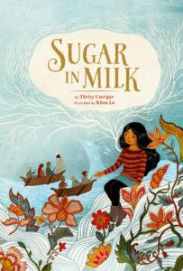 Sugar in Milk by Thrity Umrigar book cover. Image on cover is of girl sitting on a stylized shore while looking out to sea at a boat filled with immigrants. 