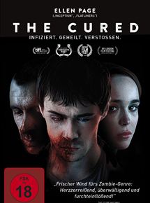 Film poster for The Cured. There are three characters on the poster. Two are former zombies, and one is the sister-in-law of one of them.