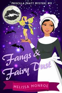 Fangs & Fairy Dust by Melissa Monroe book cover. Image on cover is a cartoon image of a vampire wearing a maid's uniform and holding a fairy in the palm of her right hand 