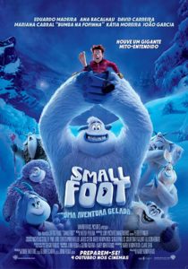 Film poster for Smallfoot. It shows the main character holding up an elusive smallfoot (aka human) while other members of his yeti village look on in fear, pride, and/or excitement. 