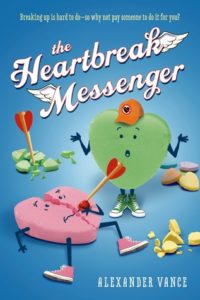 The Heartbreak Messenger by Alexander Vance book cover. Image on cover shows conversation hearts with arrows in them. An unbroken heart is standing next to them shrugging its shoulders 