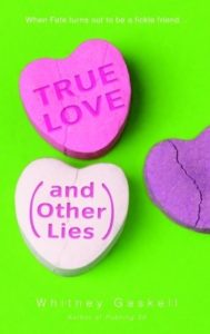 True Love by Whitney Gaskell book cover. Image on cover shows three candy hearts, one of which is broken. 