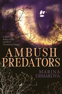 Ambush Predators - a Post-Apocalyptic Urban Fantasy Short Story by Marina Ermakova book cover. Image on cover shows large reptilian eye superimposed on tree branches against a night sky. 
