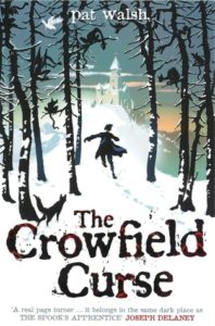 The Crowfield Curse (Crowfield Abbey, #1) by Pat Walsh book cover. Image on cover is a drawing of a child running through a snowy winter woods towards a castle in the distance.