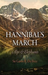 Hannibal's March- Alps and Elephants by Gavin de Beer book cover. Image on cover is a painting of the Alps in spring when some snow still remains on them. 