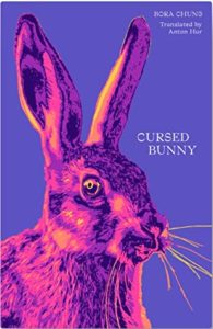 Cursed Bunny  by Bora Chung book cover. Image on cover is a drawing of an alert purple hare. 