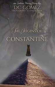 Book cover for The Origins of Constantine by D.C. Gomez. Image on cover is of a cat hovering above a pyramid. 
