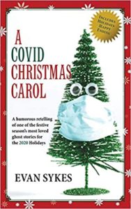 Book cover for A Covid Christmas Carol by Evan Sykes. image on cover shows a Christmas tree wearing a mask and some googly eyes. 