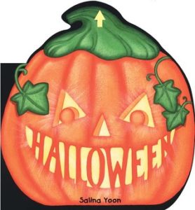 Halloween by Salina Yoon Book cover. Image on cover shows a pumpkin with the word Halloween carved as its mouth. 