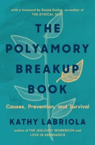 The Polyamory Breakup Book: Causes, Prevention, and Survival by Kathy Labriola, Dossie Easton book cover. Image on cover is a drawing of a gold leaf on a blue plant. 