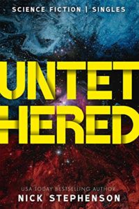 Untethered by Nick Stephenson book cover. Image on cover show outer space. The top half of the stars are in a blue cluster and the bottom half are in a red cluster. 