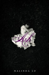 Ash by Malinda Lo Book cover. Image on cover shows an Asian girl wearing a flouncy white dress as she curls up in a ball. 