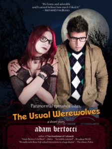 The Usual Werewolves by Adam Bertocci book cover. Image on cover shows two people wearing thick black glasses looking shy and awkward as they stand in front of a full moon. The woman has red hair and the man is wearing a black and white checkered sweater. 