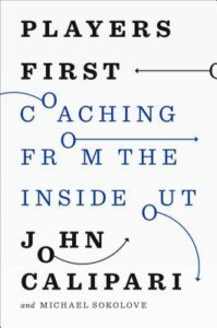 Players First: Coaching from the Inside Out by John Calipari book cover. It’s a typographic cover in black and blue against a white background. 