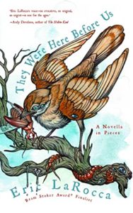 They Were Here Before Us by Eric Larocca book cover. Image on cover shows a stained glass image of a robin eating a large beetle while standing on a tree branch. 