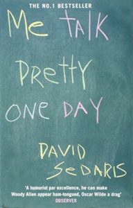 Me Talk Pretty One Day by David Sedaris book cover. Image on cover is typographic and looks like a child’s handwriting on a blackboard. 