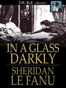 In a Glass Darkly by J. Sheridan Le Fanu book cover. Image on cover shows a ghostly figure reaching out to someone who is sleeping peacefully in a bed. The sketch is done in black and white and looks like it’s from the 1870s based on hairstyles, clothing, bedding, etc. 