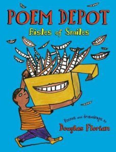 Book cover for Poem Depot: Aisles of Smiles by Douglas Florian. Image on cover shows a drawing of a brown-skinned kid wearing jeans and a striped orange and black sweater carrying a comically large cardboard box filled with smiles that are comprised of nothing but teeth and lips. 