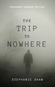 Book cover for The Trip to Nowhere by Stephanie Shaw. Image on cover is a photograph of someone walking alone down an incredibly foggy road lined with trees at either dusk or dawn. Only weak light can filter through the dense fog, and everything looks blurry and out of focus because of how much fog there is. Even the trees are just bare outlines of trees due to it. 