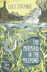 Book cover for The Mermaid in the Millpond by Lucy Strange. Image on cover is a drawing of an all-white mermaid swimming in a pond filled with algae and seaweed next to an old stone house and a tree that doesn’t have any leaves on it. The mermaid is staring at the tree and you cannot see her face. 