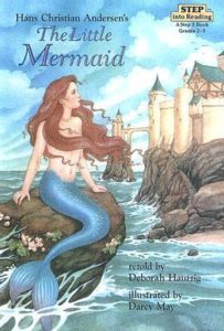 Book cover for The Little Mermaid by Deborah Hautzig and Hans Christian Andersen. Image on cover shows a brunette Caucasian mermaid sitting on a large rock in the ocean next to a white castle in the distance on the land. Her long, wavy hair is covering her otherwise bare torso.