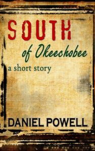 Book cover for South of Okeechobee by Daniel Powell. The cover looks like a piece of cloth that has greatly yellowed and frayed with age. On the left hand side, there is a black streak that looks like mold or maybe a small burn mark. That is the sum total of the imagery on the cover. 