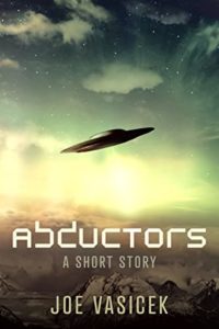 Book cover for Abductors by Joe Vasicek. Image on cover shows a flying saucer flying in the evening sky above a rocky landscape. 