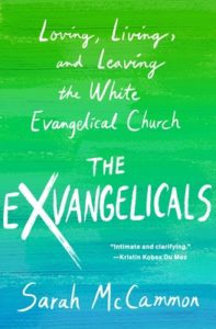 Book cover for The Exvangelicals: Loving, Living, and Leaving the White Evangelical Church by Sarah McCammon. There is no image on the cover really. It starts off as lime green at the top of the cover and gradually shift colour to a sea green at the bottom. The title and author are written in a white font whose style is reminiscent of chalk on a chalkboard. 