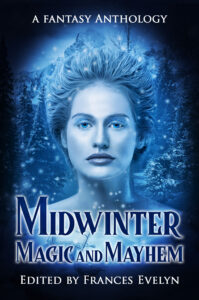 Book cover for Midwinter Magic and Mayhem edited by Frances Evelyn. Image on cover is a drawing of a pale-skinned woman who is standing outside in a snowstorm with no clothes on. (You can only see her face, neck, and a little bit of her shoulders). Her straight, dark blonde hair is swirling around her head and she is staring at the audience with a serious expression on her face as the snow blows around her. 