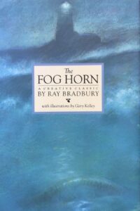 Book cover for The Fog Horn by Ray Bradbury. Image on cover shows an impressionist style painting of a lighthouse surrounded by very thick layers of fog. You can’t see the ocean or anything other than fog everywhere, a dim outline of the lighthouse, and a weak beam of light shining from the top of it. 