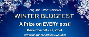 A dark blue banner with white snowflakes gently falling from the top portion of it. The blue gradually grows lighter, too, as your eye scans to the bottom of the banner. The text reads” Long and Short Reviews Winter Blogfest. A Prize on Every Post. December 23-27, 2024. www.longandshortreviews.com