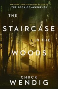 Book cover for The Staircase in the Woods by Chuck Wendig. Image on cover shows a large spiral staircase in a dark woods. The staircase illuminated by a bright yellow light and you can see the small figure of a person - possibly a child - walking up the staircase. 