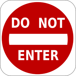 A red Do Not Enter sign. 