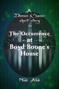 Book cover for The Occurrence at Boyd Boone’s House by Nadi Abdi. Image on cover shows several illuminated skyscrapers glowing at night. These buildings are casting beautiful reflections in the calm lake water next to the downtown of this city. 