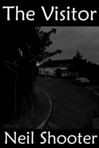 Book cover for The Visitor by Neil Shooter. Image on cover is a photo taken of a one-story ranch-style house after dusk. You can see the road bend in front of the house, some trees on the left, and the house itself sitting quietly, but all of this is shrouded in the darkness of night that obscures most details about any of them. 