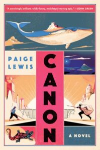Book cover for Canon by Paige Lewis. Image on cover shows a collage of various scenes: a blue whale flying above a mountain range; a pink and blue lizard scuttling about at the bottom of the cover; and in the middle of the cover, a soldier with a long spear rushing towards someone wearing modern clothes who is sweeping the street. The city behind them looks a little overgrown and the sun is setting. 