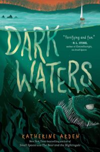 Book cover for Dark Waters (Small Spaces, #3) by Katherine Arden. Image on cover shows a drawing of a large fish menacingly swimming up to the top of the lake. A small boat is floating on top of the water. 