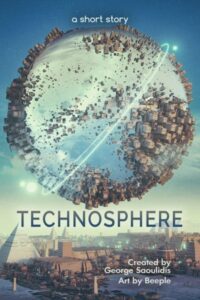 Book cover for Technosphere by George Saoulidis. Image on cover shows a planet covered in impossibly large skyscrapers. It has a ring around it that is light blue and glowing, perhaps to signify some sort of ship that is orbiting it? That planet I just described is hovering over - and looks like it’s going to crash into - the planet at the bottom of this cover that is also covered in cities, albeit not ones that are quite so tall. 