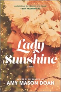 Book cover for Lady Sunshine by Amy Mason Doan. Image on cover shows a young white woman with strawberry blond hair who has a large wreath of white flowers on her head. 
