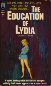 Book cover for The Education of Lydia by Charles X. Wolffe. Image on cover shows a young white blonde woman with short hair who is wearing a 1960s style short blue dress and holding one arm as she turns gently away from the viewer. 