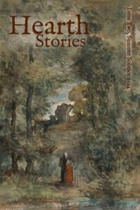 Book cover for Hearth Stories, Summer Solstice 2024 by Gwendolyn Maia Hicks, River West, Margaret Treanor Frey, Alicia Adams, A. Emery Watkins, Morgan Welch, A. Katherine Black, Nancy J. Hayden, H. A. Titus & Erin Keating. Image on cover is a painting of a woman wearing a bright red dress, a cloak that was a darker shade of red, and a white bonnet. She is standing in the woods and looking down as she pours something into the mossy ground below her. There is a pond or other still body of water right in front of her. 